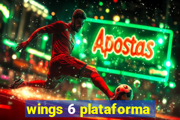 wings 6 plataforma